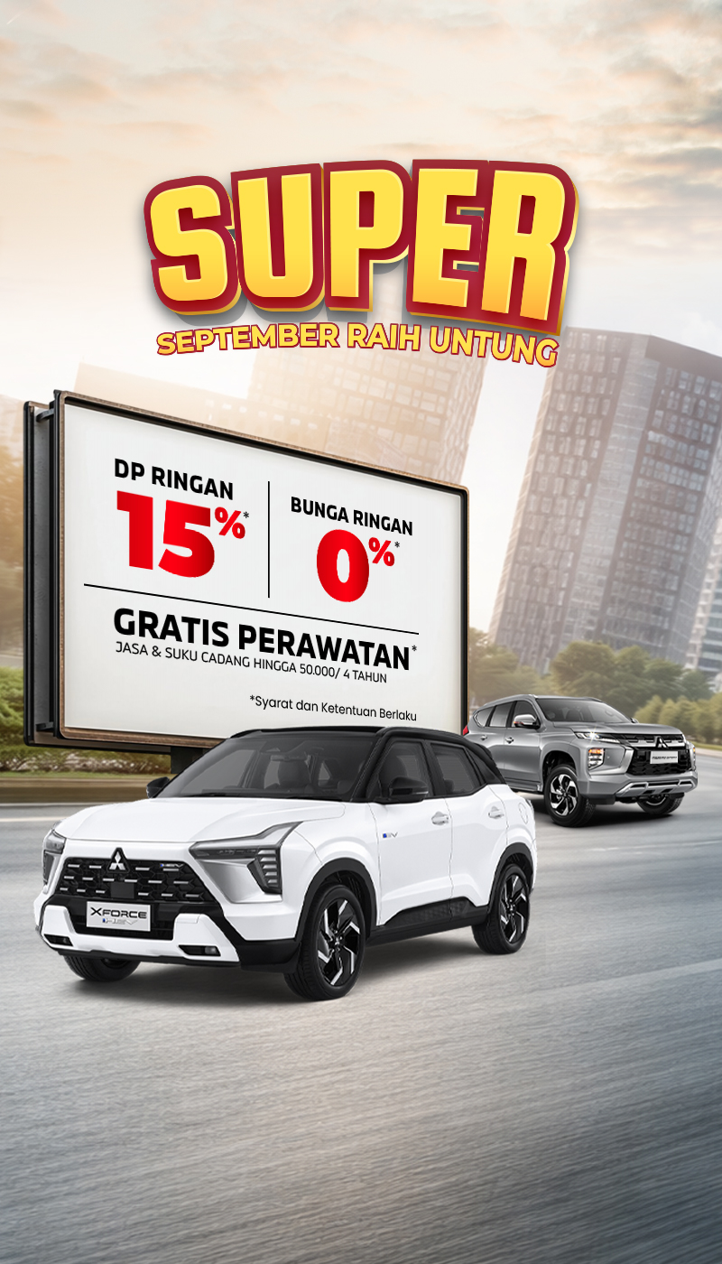 SUPER! September Raih Untung! Temukan Harga & Promo Terbaru Mitsubishi dari Sardana untuk bulan September 2026